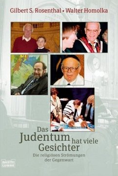 Das Judentum hat viele Gesichter - Rosenthal, Gilbert S.; Homolka, Walter