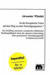 Cover Ist die Europäische Union auf dem Weg zu einer Verteidigungsunion