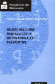 Neuere religiöse Bewegungen Neuere religiöse Bewegungen