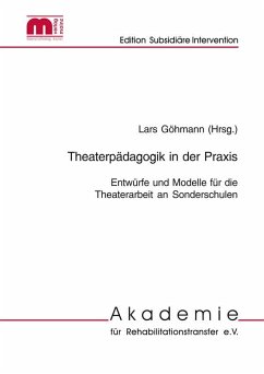 Theaterpädagogik in Sonderschulen - Göhmann, Lars