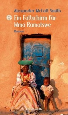 Ein Fallschirm für Mma Ramotswe / Mma Ramotswe Roman Bd.5 - Smith, Alexander McCall