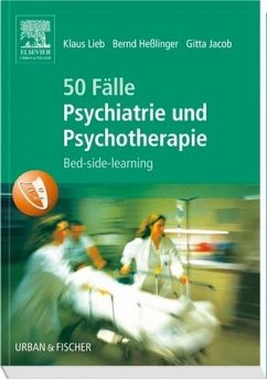 50 Fälle Psychiatrie und Psychotherapie - Lieb, Klaus / Heßlinger, Bernd / Jacob, Gitta