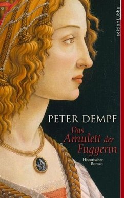 Das Amulett der Fuggerin - Dempf, Peter