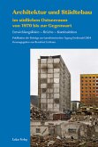 Architektur und Städtebau im südlichen Ostseeraum von 1970 bis zur Gegenwart