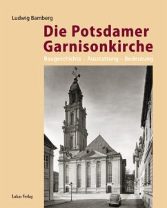 Die Potsdamer Garnisonkirche - Bamberg, Ludwig