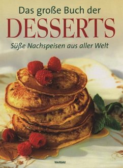 Das große Buch der Desserts - Teubner, Christian; Schönfeldt, Sybil Gräfin