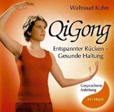 QiGong - Entspannter Rücken - Gesunde Haltung, 1 Audio-CD