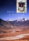 Being a Buddhist Nun Being a Buddhist Nun