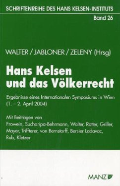 Hans Kelsen und das Völkerrecht - Walter, Robert / Jabloner, Clemens / Zeleny, Klaus (Hgg.)