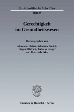 Gerechtigkeit im Gesundheitswesen. - Brink, Alexander / Eurich, Johannes / Hädrich, Jürgen / Langer, Andreas / Schröder, Peter (Hgg.)