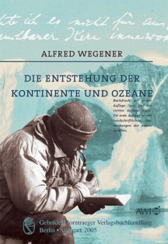 Die Entstehung der Kontinente und Ozeane - Wegener, Alfred