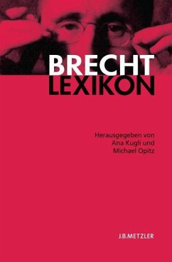 Brecht-Lexikon - Kugli, Ana / Opitz, Michael (Hgg.)
