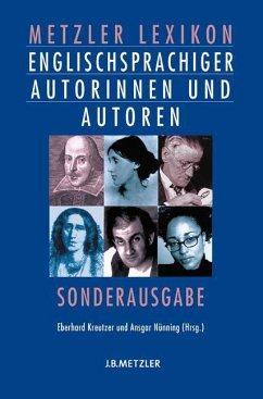 Metzler Lexikon englischsprachiger Autorinnen und Autoren - Kreutzer, Eberhard / Nünning, Ansgar (Hgg.)