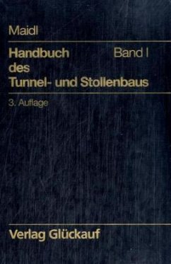 Konstruktionen und Verfahren / Handbuch des Tunnel- und Stollenbaus Bd.1 - Maidl, Bernhard