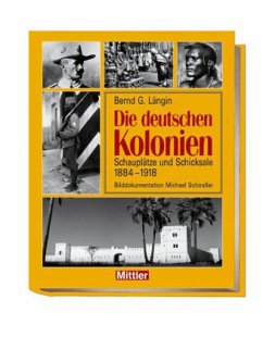 Die deutschen Kolonien - Längin, Bernd G.