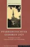 Pfarrerstochter - geboren 1925