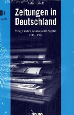 Zeitungen in Deutschland, 2 Tle. - Schütz, Walter J.