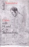 &quote;Celan&quote; trifft H. und C. in Todtnauberg