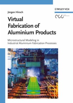 Virtual Fabrication of Aluminum Alloys - Hirsch, Jürgen (Hrsg.)