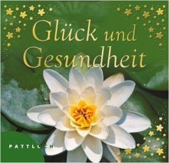 Glück und Gesundheit - Bichler, Albert