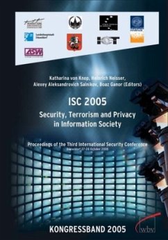 ISC 2005, Security, Terrorism and Privacy in Information Society - Knop, Katharina von / Neisser, Heinrich / Salnikow, Alexey A / Ganor, Boaz (Hgg.)