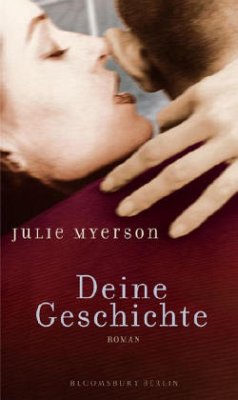 Deine Geschichte - Myerson, Julie