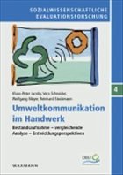 Umweltkommunikation im Handwerk - Jacoby, Klaus-Peter / Schneider, Vera / Meyer, Wolfgang / Stockmann, Reinhard