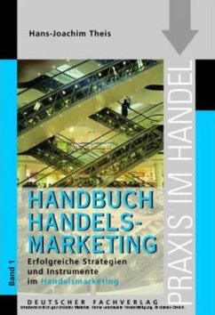 Handbuch Handelsmarketing / Handbuch Handels-Marketing Bd.1 - Theis, Hans-Joachim Theis, Hans-Joachim