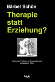 Therapie statt Erziehung?