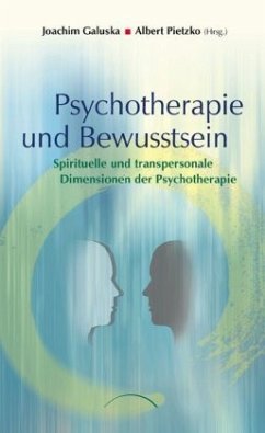 Psychotherapie und Bewusstsein - Galuska, Joachim;Pietzko, Albert