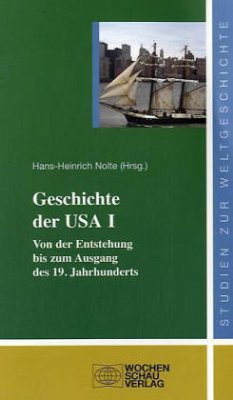 Geschichte der USA - Nolte, Hans H (Hrsg.)