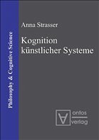 Kognition künstlicher Systeme - Strasser, Anna