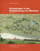 Grünanlagen in der Stadtplanung von München 1790-1860, m. Übersichtskarte