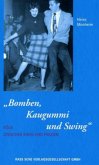 Bomben, Kaugummi und Swing Bomben, Kaugummi und Swing
