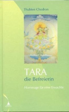 Tara - die Befreierin - Chodron, Thubten