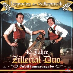 Jubiläumsausgabe 40 Jahre - Zillertal Duo