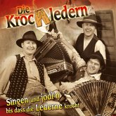 Singen und jodln bis dass die Lederne Krocht