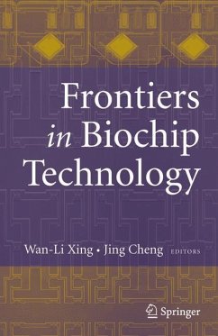 Frontiers in Biochip Technology - Xing, Wan-Li / Cheng, Jing (eds.)