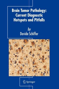 Brain Tumor Pathology: Current Diagnostic Hotspots and Pitfalls - Schiffer, David