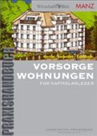 Vorsorgewohnungen - Knyrim, Rainer / Verweijen, Stephan / Fuhrmann, Karin
