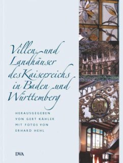 Villen und Landhäuser des Kaiserreichs in Baden und Württemberg - Kähler, Gert (Hrsg.)
