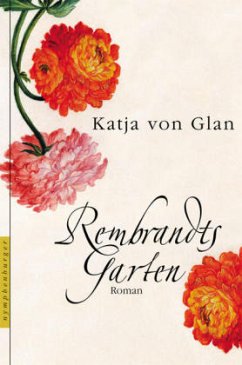 Rembrandts Garten - Glan, Katja von