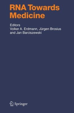 RNA Towards Medicine - Erdmann, Volker A. (Volume ed.) / Brosius, Jürgen / Barciszewski, Jan