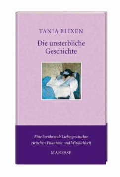 Die unsterbliche Geschichte - Blixen, Tania