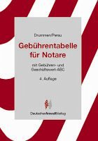 Gebührentabelle für Notare - Drummen, Helmut / Perau, Guido