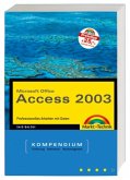 Access 2003 Kompendium, m. CD-ROM Access 2003 Kompendium, m. CD-ROM