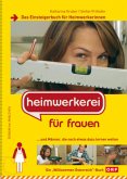 Heimwerkerei für Frauen