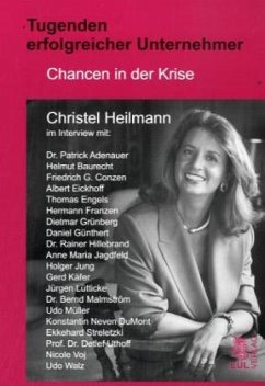 Tugenden erfolgreicher Unternehmer - Heilmann, Christel