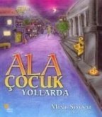 Ala Cocuk Yollarda