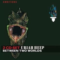 Between Two Worlds - Uriah Heep